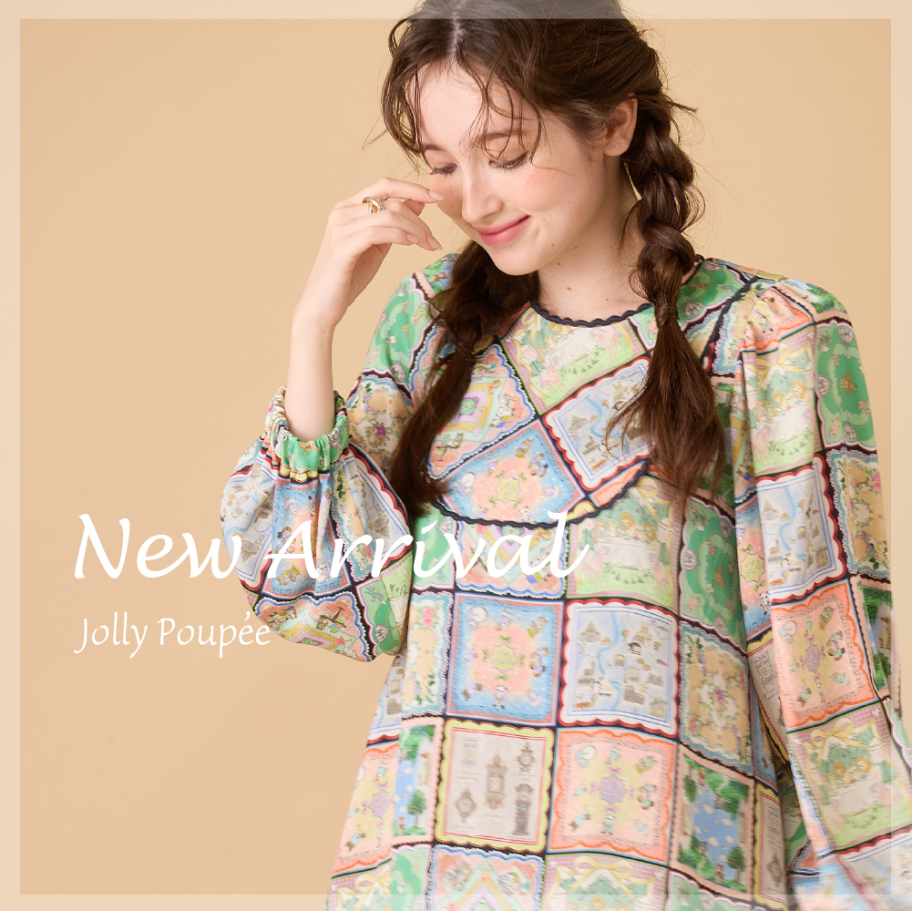 ＜Jolly Poupée＞New Arrival